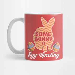 Easter Pregnancy Announcement Somebunny is Eggspecting Funny Mug